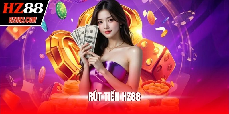Rút tiền HZ88